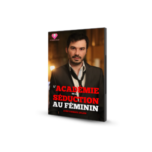 L'Académie De La Séduction Au Féminin (paiement en 6 fois)
