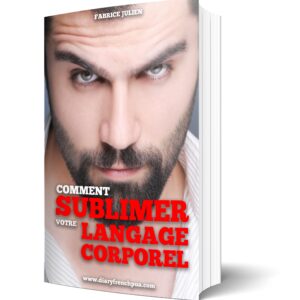 comment sublimer votre langage corporel