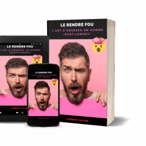 Le rendre fou