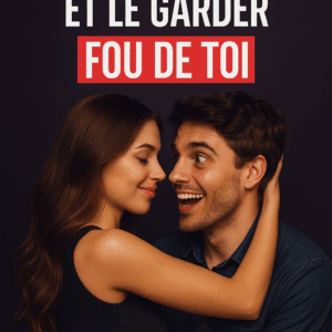 Pack "L'exciter et le garder fou de vous"