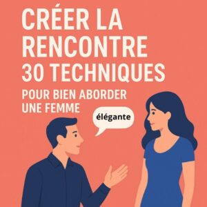 30 techniques d'approche